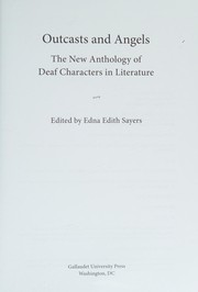 Outcasts and angels : the new anthology of deaf characters in literature /