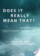 Does it really mean that? interpreting the literary ambiguous /