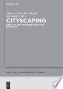 Cityscaping : constructing and modelling images of the city /