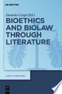 Bioethics and biolaw through literature