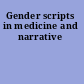 Gender scripts in medicine and narrative