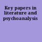 Key papers in literature and psychoanalysis