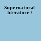 Supernatural literature /