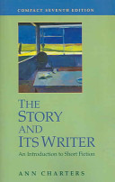 The story and its writer : an introduction to short fiction /