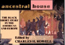 Ancestral house : the Black short story in the Americas and Europe /