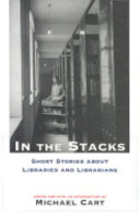 In the stacks : short stories about libraries and librarians /