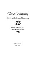 Close company : stories of mothers and daughters /