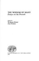 The Wisdom of many : essays on the proverb /