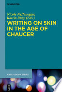 Writing on skin in the age of Chaucer /