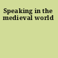 Speaking in the medieval world
