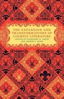 The Expansion and transformations of courtly literature /