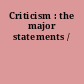 Criticism : the major statements /