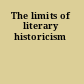 The limits of literary historicism