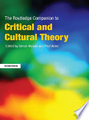 The Routledge companion to critical and cultural theory