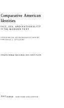 Comparative American identities : race, sex, and nationality in the modern text /