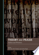 Theory and praxis : Indian and Western /