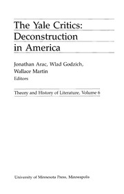 The Yale critics : deconstruction in America /