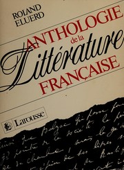 Anthologie de la littérature française : choix de textes commentés /