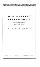 Mid-century French poets : selections, translations, and critical notices.