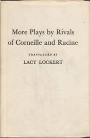 More plays by rivals of Corneille and Racine /