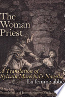 The woman priest : a translation of Sylvain Maréchal's novella, La femme abbé /