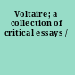 Voltaire; a collection of critical essays /