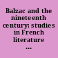 Balzac and the nineteenth century: studies in French literature presented to Herbert J. Hunt by pupils, colleagues, and friends;