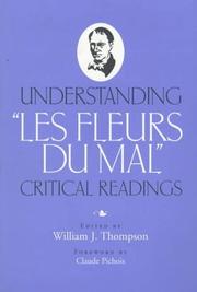 Understanding Les fleurs du mal : critical readings /