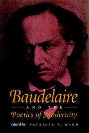 Baudelaire and the poetics of modernity /