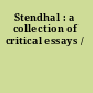 Stendhal : a collection of critical essays /