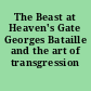 The Beast at Heaven's Gate Georges Bataille and the art of transgression /