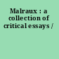 Malraux : a collection of critical essays /