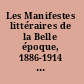 Les Manifestes littéraires de la Belle époque, 1886-1914 : anthologie critique.