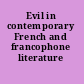 Evil in contemporary French and francophone literature
