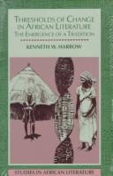 Thresholds of change in African literature : the emergence of a tradition /
