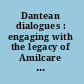 Dantean dialogues : engaging with the legacy of Amilcare Iannucci  /