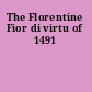 The Florentine Fior di virtu of 1491