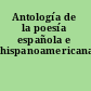 Antología de la poesía española e hispanoamericana