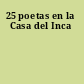 25 poetas en la Casa del Inca