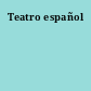 Teatro español