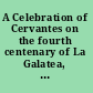 A Celebration of Cervantes on the fourth centenary of La Galatea, 1585-1985 : selected papers /