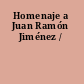 Homenaje a Juan Ramón Jiménez /