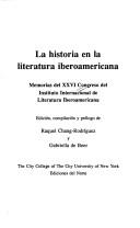 La historia en la literatura iberoamericana : memorias del XXVI Congreso del Instituto Internacional de Literatura Iberoamericana /