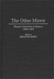 The other mirror : women's narrative in Mexico, 1980-1995 /