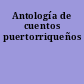 Antología de cuentos puertorriqueños