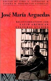 Jose Maria Arguedas : reconsiderations for Latin American cultural studies /