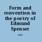 Form and convention in the poetry of Edmund Spenser : selected papers from the English Institute /
