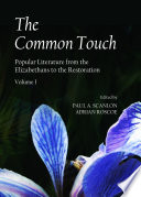 The common touch. Popular literature from the Elizabethans to the restoration /