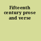 Fifteenth century prose and verse