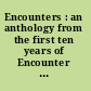 Encounters : an anthology from the first ten years of Encounter magazine /